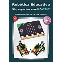 Robótica Educativa - 50 proyectos con micro:bit
